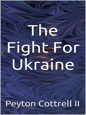 cover image of The Fight For Ukraine